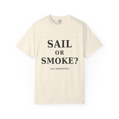 Sail or Smoke?