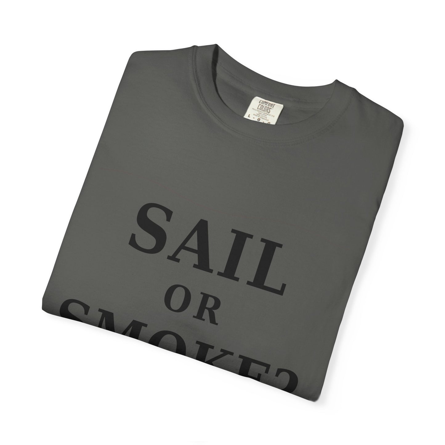 Sail or Smoke?