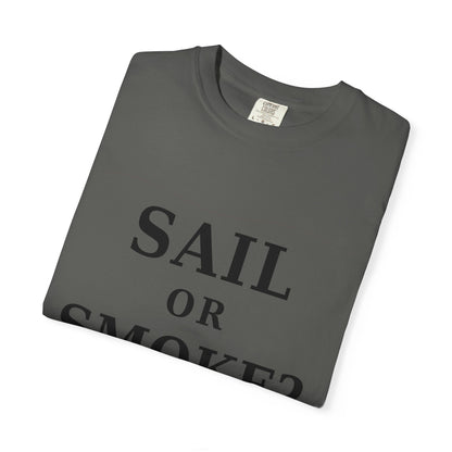 Sail or Smoke?